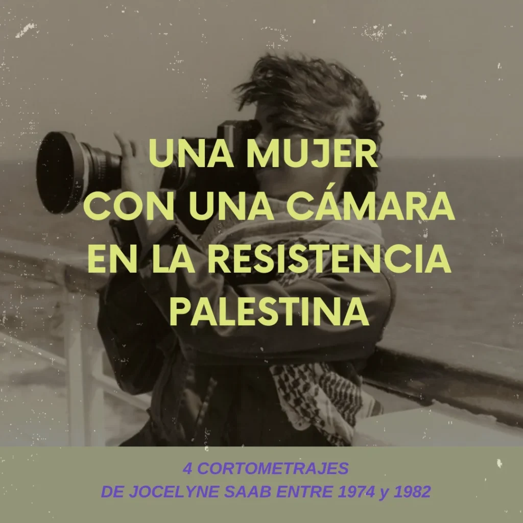 Ver y Poder - UNA MUJER CON UNA CÁMARA EN LA RESISTENCIA PALESTINA